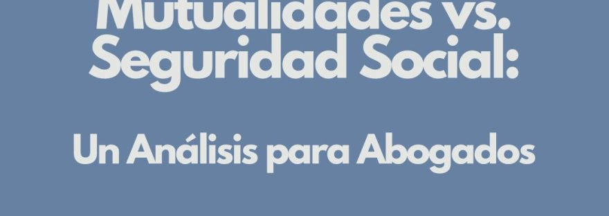 mutualidad vs seguridad social