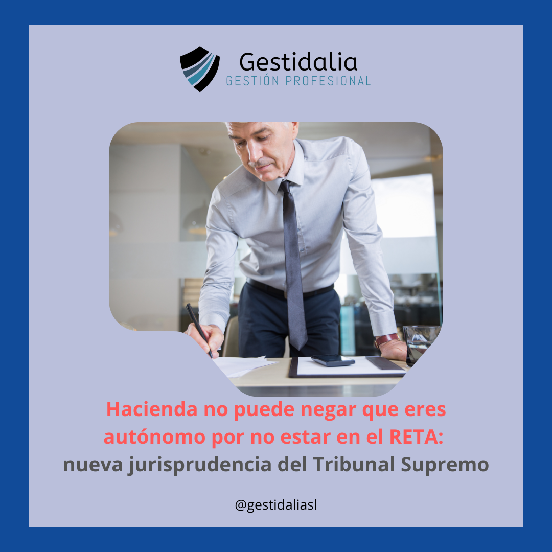 Hacienda no puede negar que eres autónomo por no estar en el RETA: nueva jurisprudencia del Tribunal Supremo